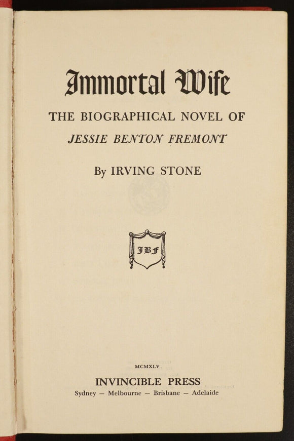 1945 Immortal Wife Jessie Benton Fremont Antique American Biography Novel Book