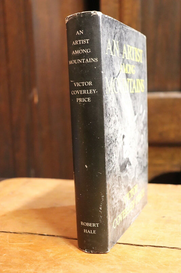 1957 An Artist Among Mountains Victor Coverley Price British Art History Book