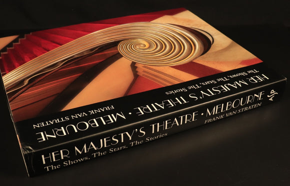 Her Majesty's Theatre Melbourne by F. Van Straten 2018 Australian History Book