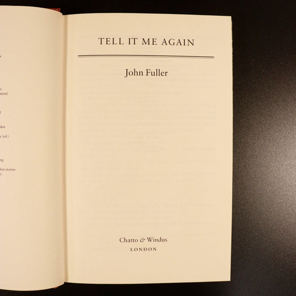 1988 Tell It Me Again by John Fuller British Fiction Book Limited Edition Signed