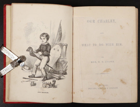 1858 Our Charley & What To Do With Him by Harriet B. Stowe Antique Fiction Book
