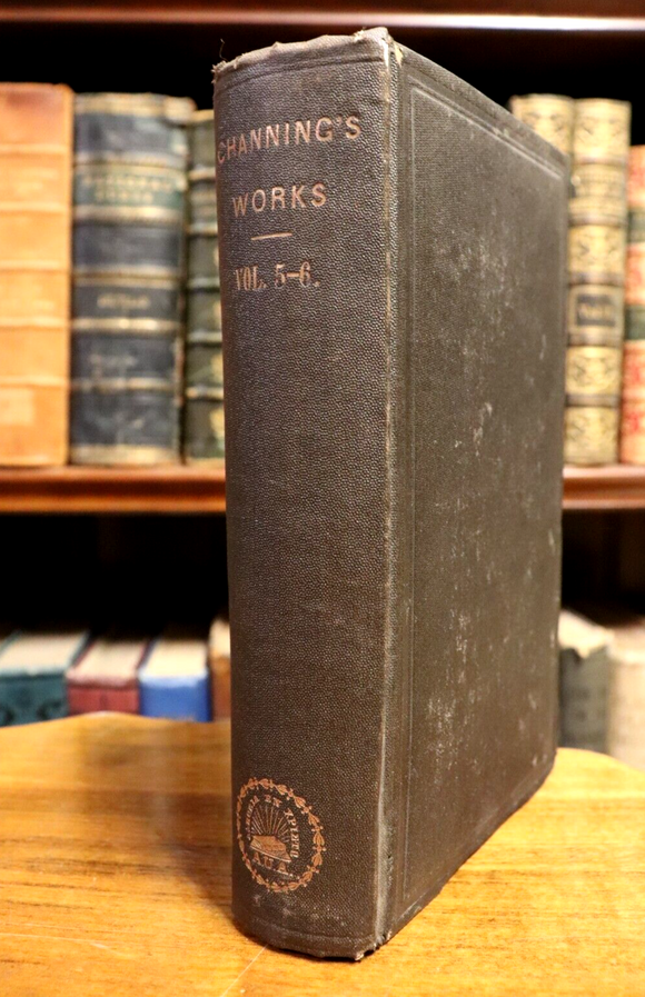 1869 The Works Of William E Channing Antique American Theology Book Vol. 5