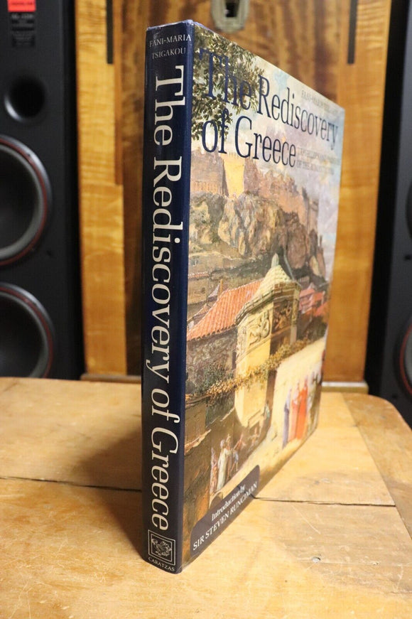 1981 The Rediscovery of Greece Greek Romanticv Art History Reference Book