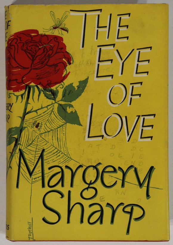 1957 The Eye Of Love by Margery Sharp  1st Edition Vintage Fiction Book