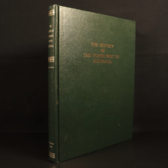 The History Of North West Australia by JS Battye Australian History Book 1985