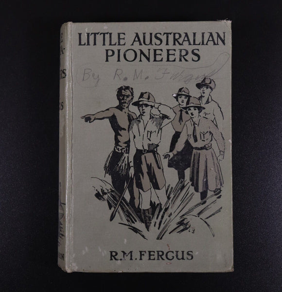 c1928 Little Australian Pioneers by R.M. Fergus Antique Australian Fiction Book