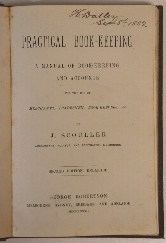 1882 Practical Book-Keeping by J Scouller Australian Finance History Book