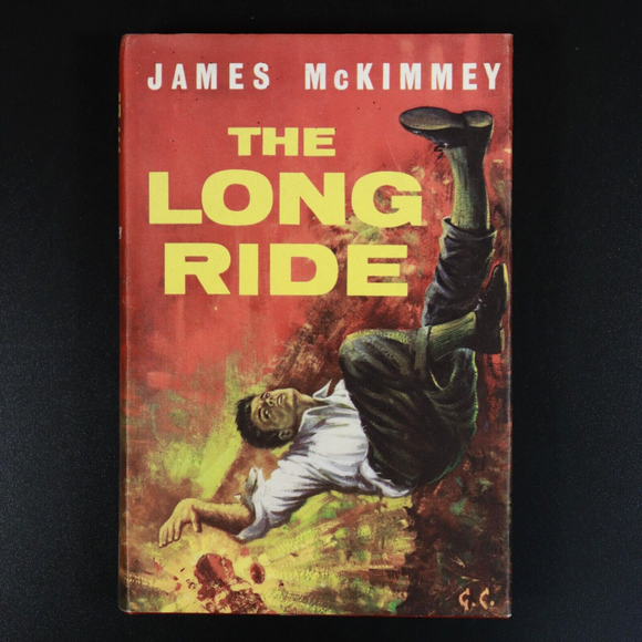 1963 The Long Ride by James McKimmey Vintage Crime Fiction Book 1st Uk Edition