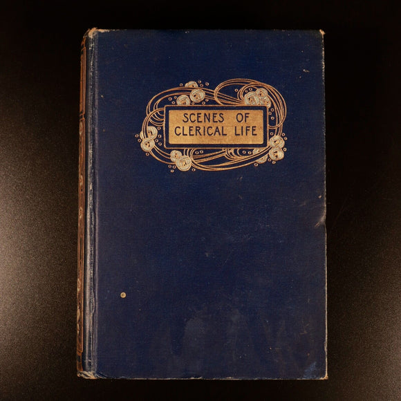 1904 Scenes Of Clerical Life by George Eliot Antique Fiction Book Illustrated