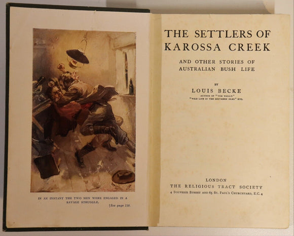 c1920 The Settlers Of Karossa Creek by L. Becke Antique Australian Fiction Book