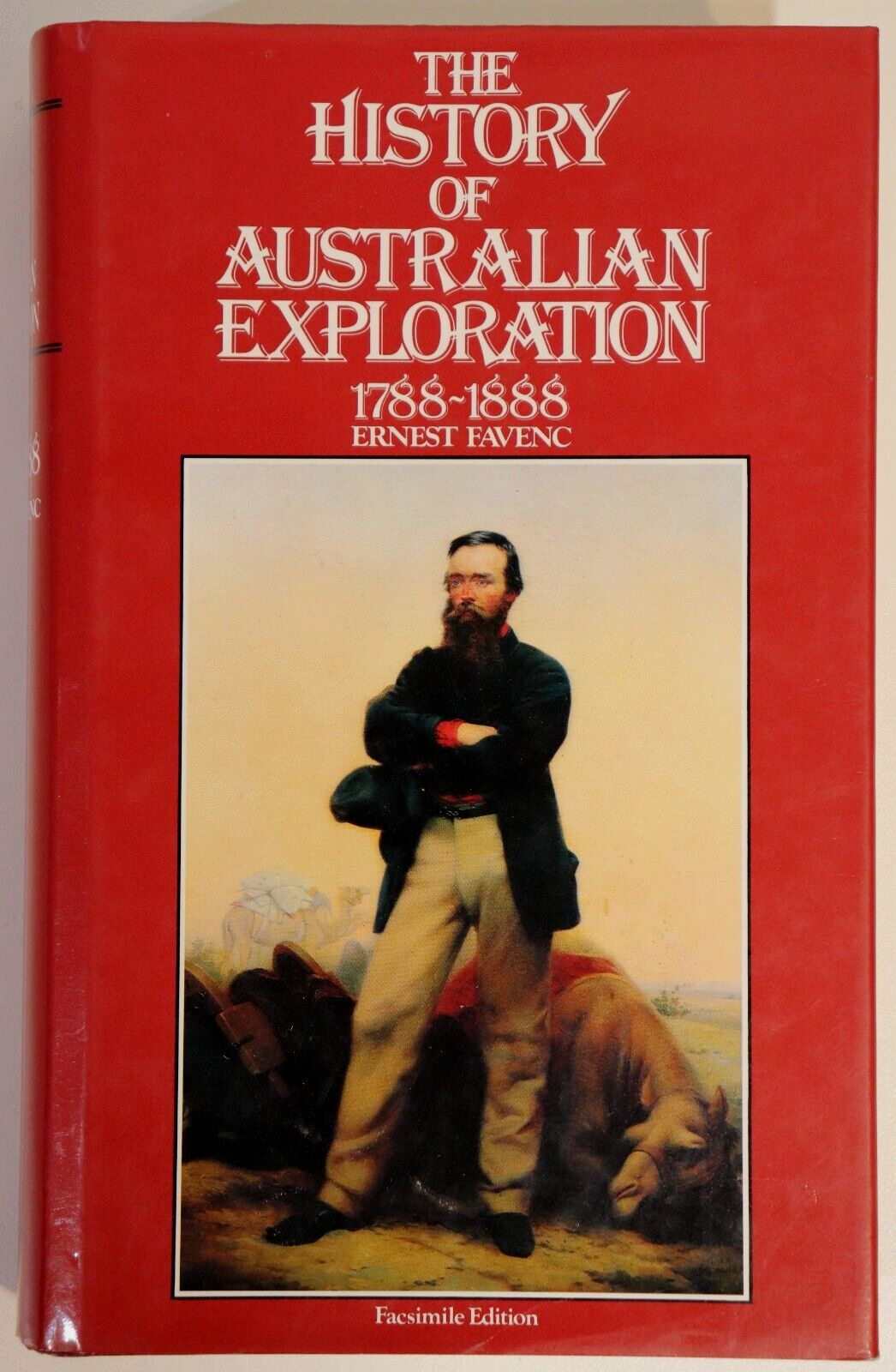 1983 The History Of Australian Exploration 1788-1888 Australian History Book