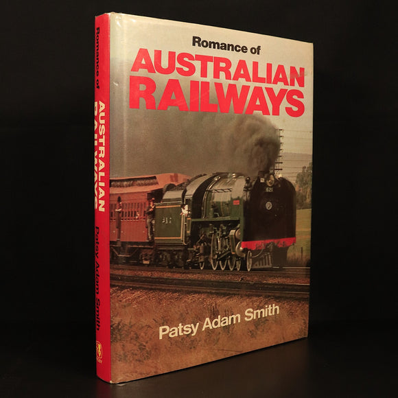 1976 Romance Of Australian Railways by Patsy Adam Smith Railway Trains Book
