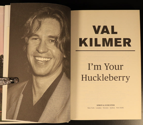 Val Kilmer I'm Your Huckleberry SIGNED Authentic Biography Book 2020