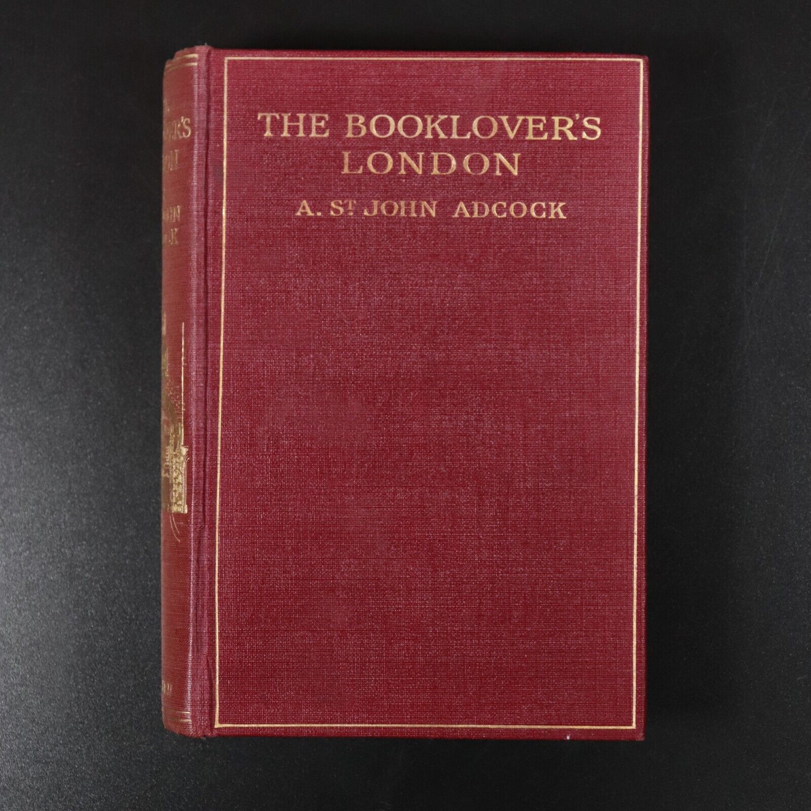 1913 The Booklovers London by A. St John Adcock Antique British History Book