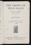 c1910 The Crown Of Wild Olive by John Ruskin Antique Book Of Three Lectures-2