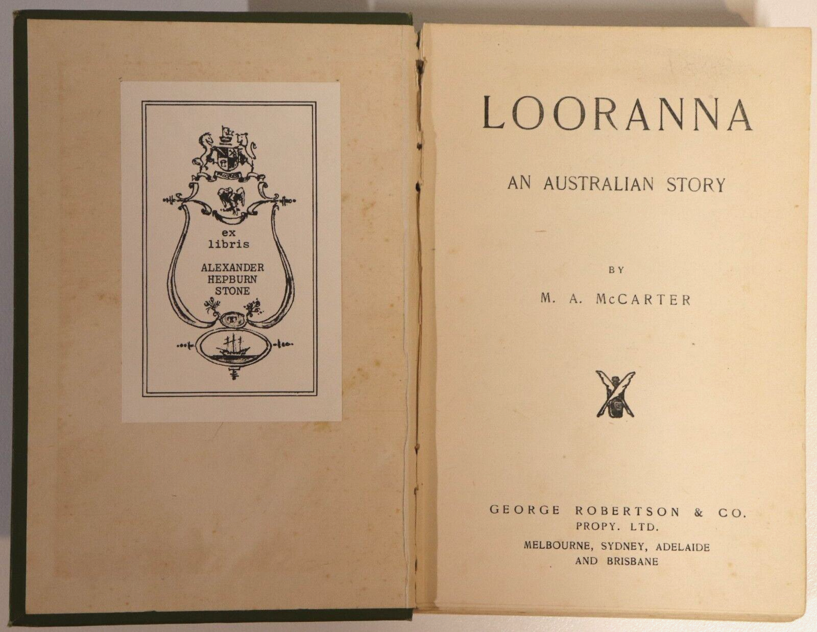 1908 Looranna: An Australian Story by M.A. McCarter Antique Fiction Book