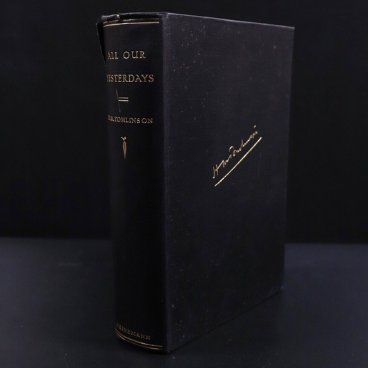 1930 All Our Yesterdays by H. M. Tomlinson Antique British Fiction Book