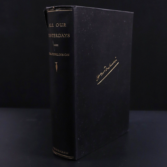1930 All Our Yesterdays by H. M. Tomlinson Antique British Fiction Book