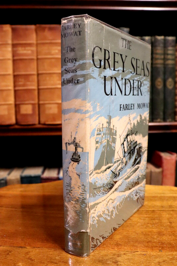 1959 The Grey Seas Under by Farley Mowat Canadian Sea Adventure Fiction Book