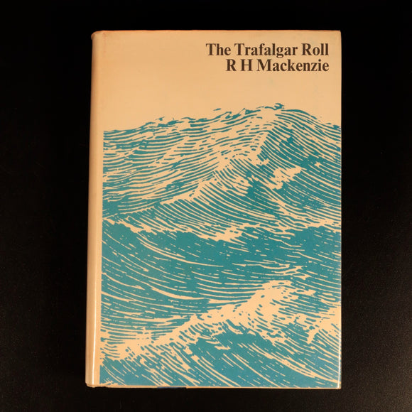 The Trafalgar Roll by RH Mackenzie Military & Maritime Reference Book Facsimile