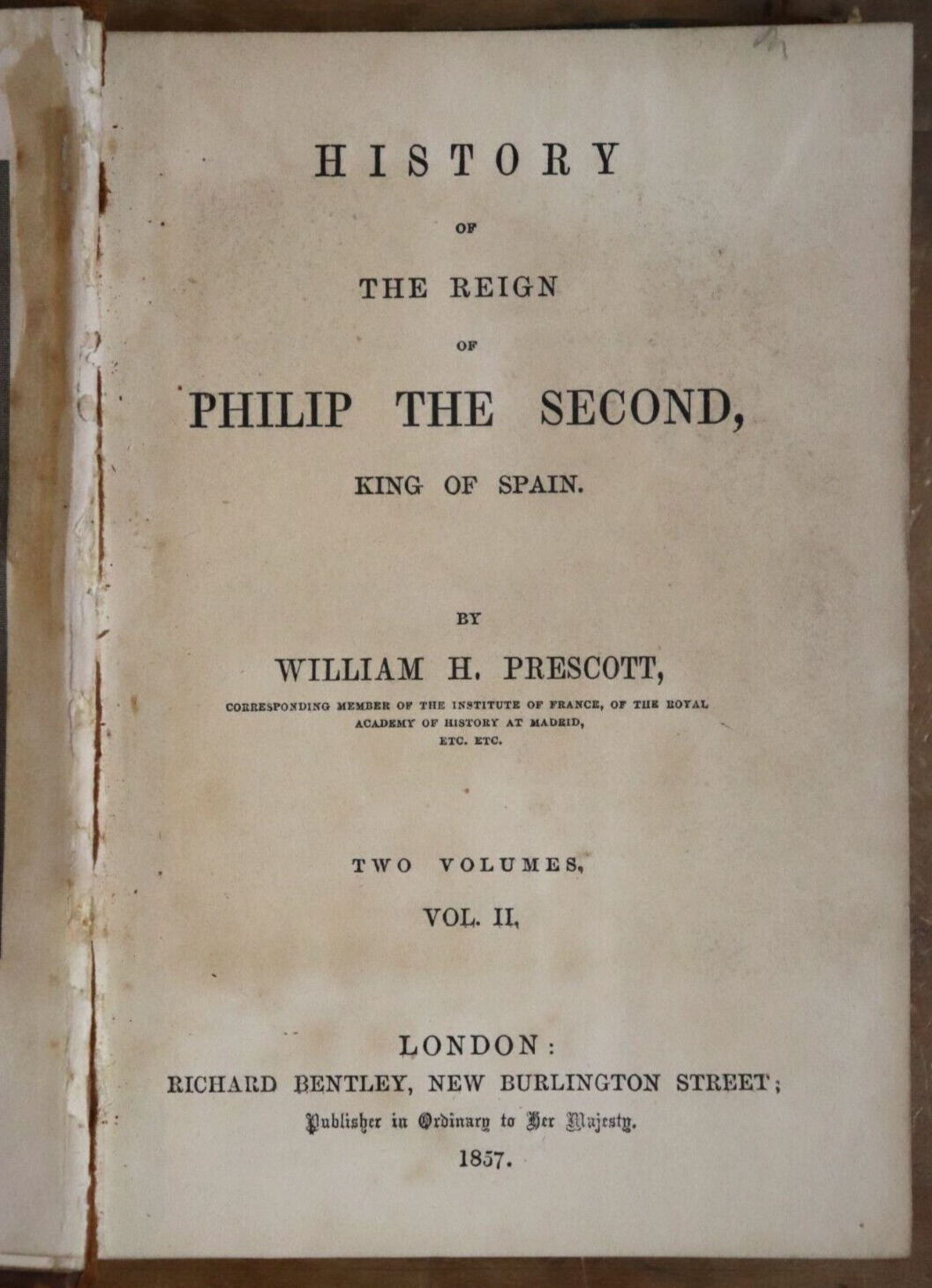 1857 2vol History Of The Reign Of Philip King Of Spain Antiquarian Book Set