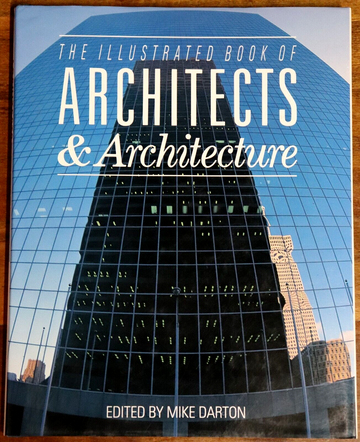 1990 Illustrated Book Of Architects & Architecture 1st Edition Reference Book