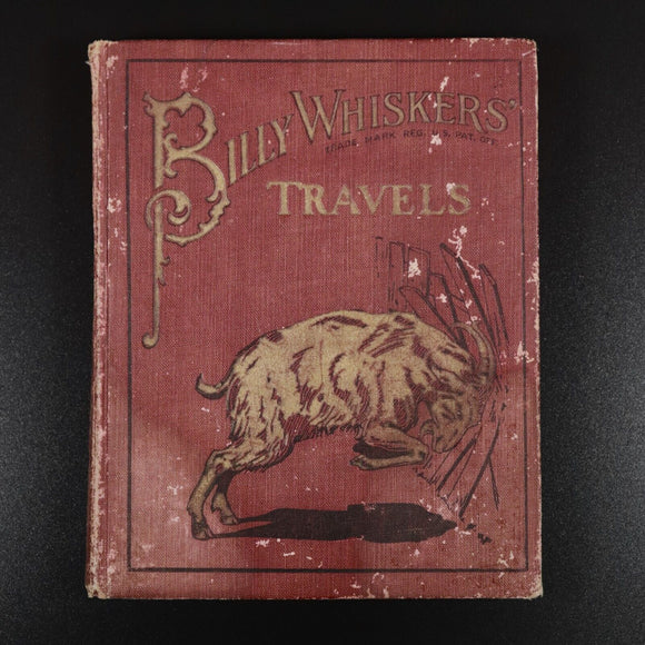 1907 Billy Whiskers' Travels by F.G. Wheeler Antique American Children's Book