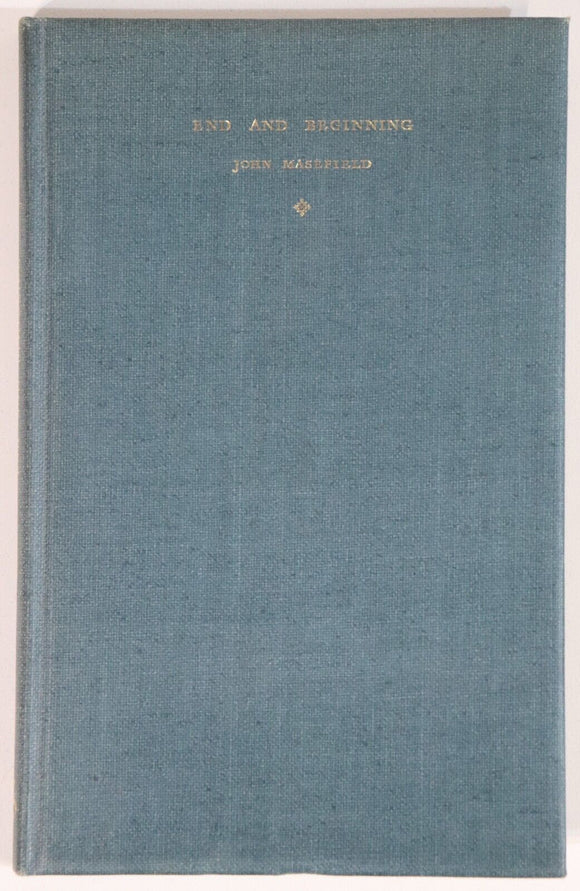 1933 End & Beginning by John Masefield Ltd Ed. British Fiction Antique Book