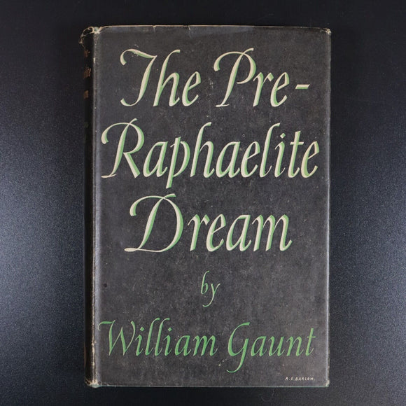 1943 The Pre-Raphaelite Dream by William Guant Art History Book Illustrated