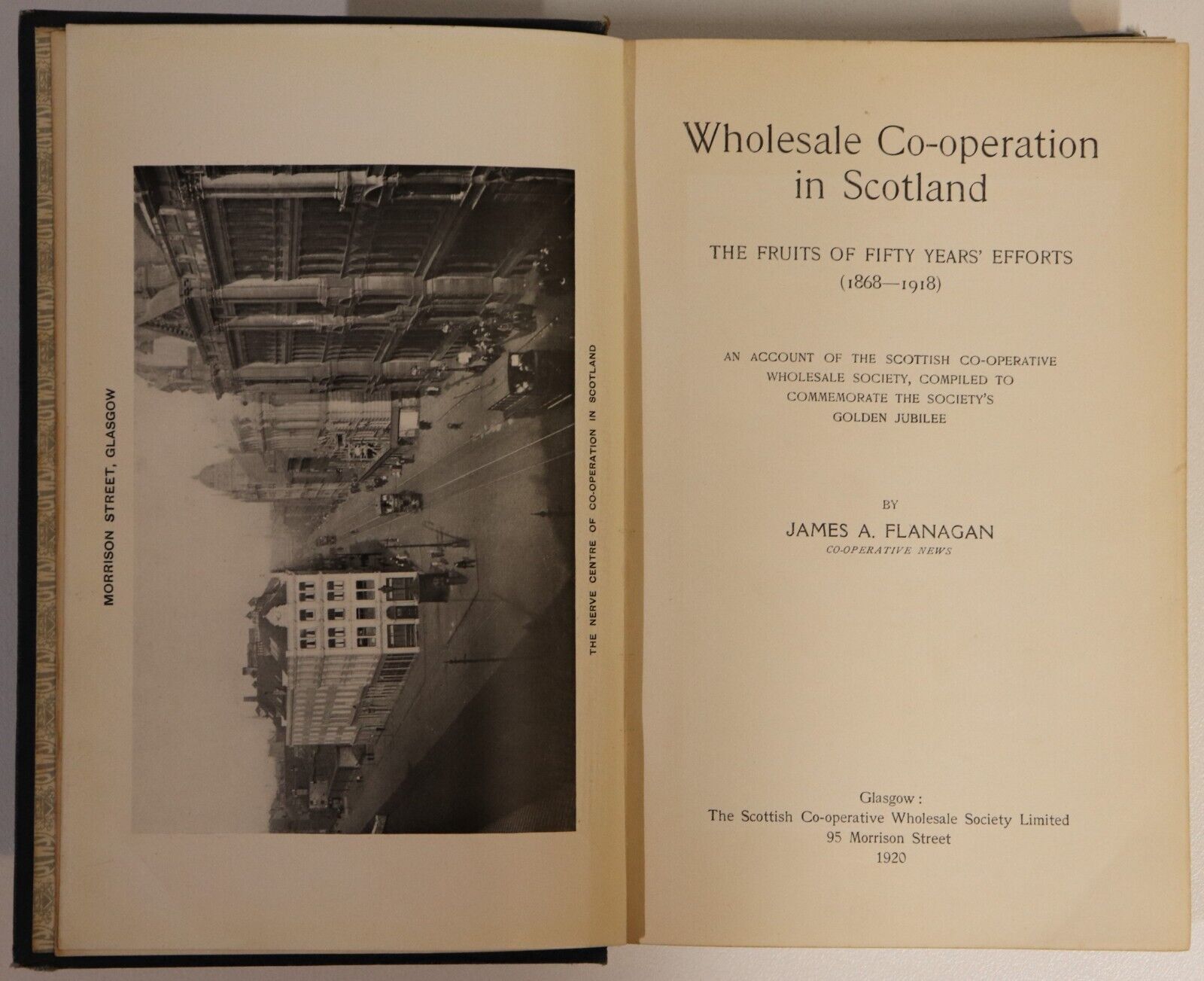 1920 Wholesale Co-Operation In Scotland Antique Scottish Economic History Book