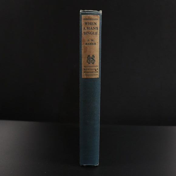 1924 When A Man's Single Literary Life J.M. Barrie Antique Scottish Fiction Book