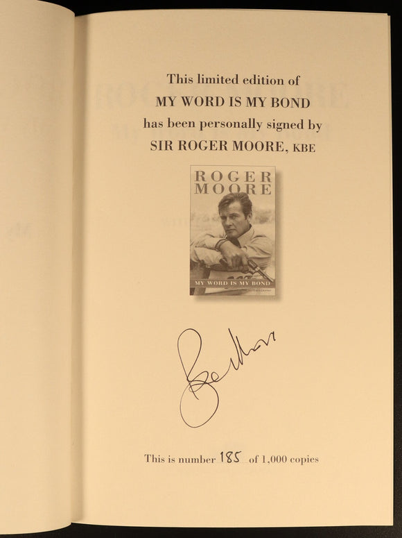 Roger Moore My Word Is My Bond 2008 SIGNED Limited Edition Biography Book