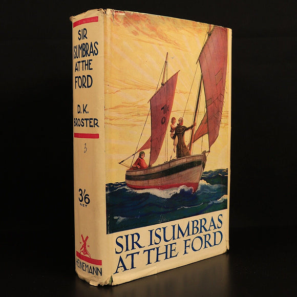 Sir Isumbras At The Ford by D.K. Broster 1930 Antique British Fiction Book