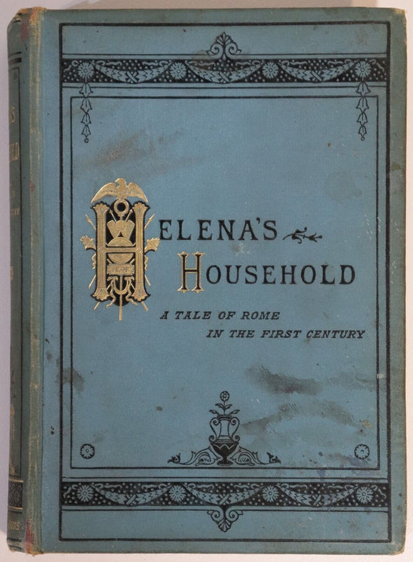 1900 Helena's Household: Tales Of Rome Antique Roman Literature Fiction Book