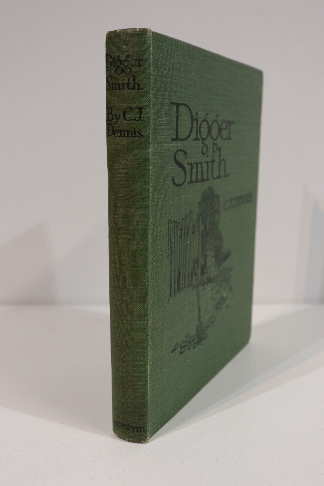 1918 Digger Smith by CJ Dennis 1st Edition Australian WW1 Anzac Fiction Book