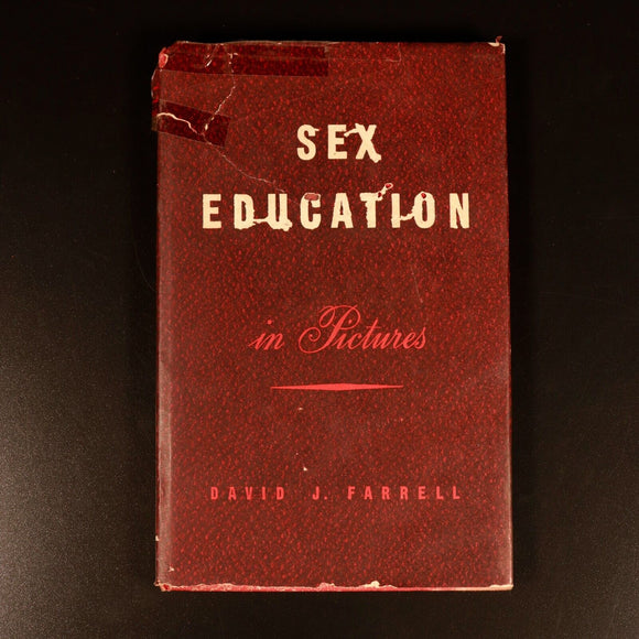 Sex Education In Pictures by DJ Farrell 1946 Antique Sexual Reference Book
