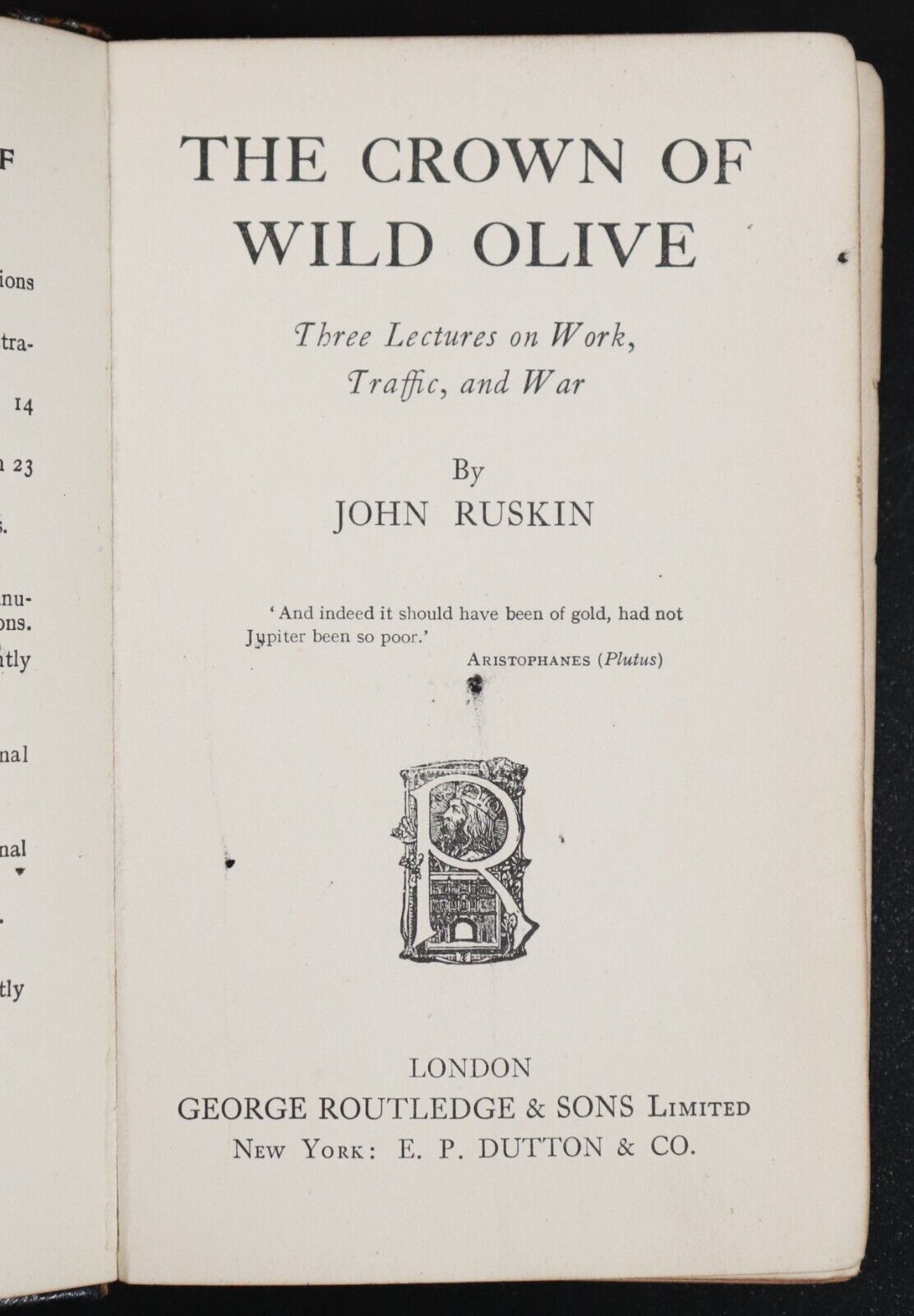 c1910 The Crown Of Wild Olive by John Ruskin Antique Book Of Three Lectures