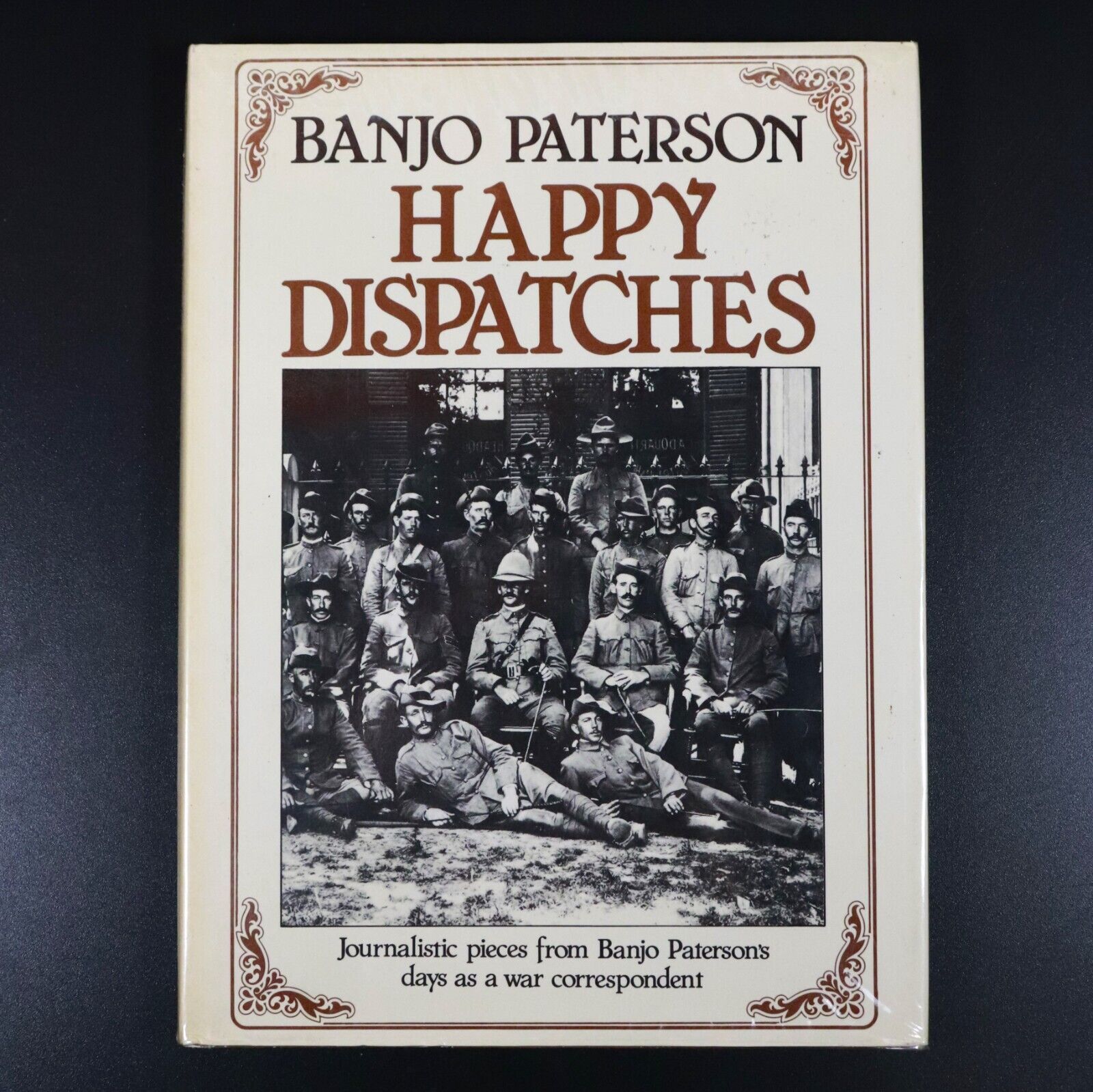 1980 Happy Dispatches by Banjo Paterson WW1 Anzac Military History Book 1st Ed