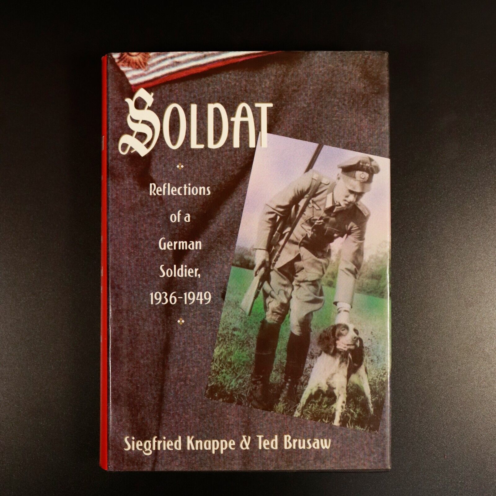 1993 Soldat: Reflections Of A German Soldier 1936-1949 Military History Book