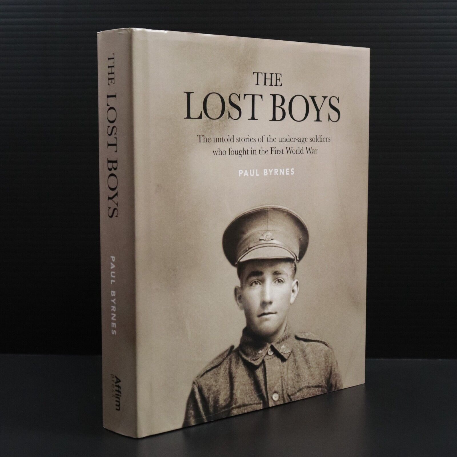 2019 The Lost Boys Under-Age Australian Soldiers WW1 Anzac Military History Book