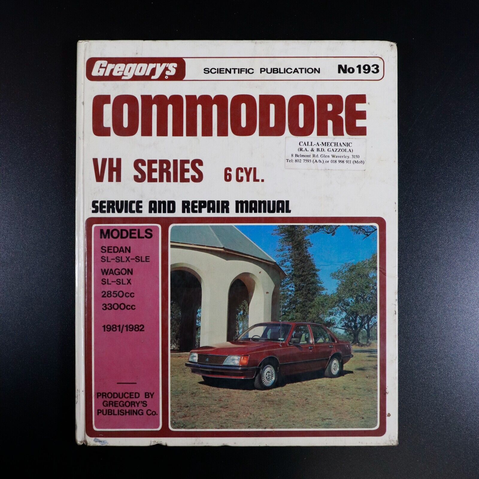 1982 Gregory's No. 193 Holden Commodore VH Series 6cyl Car Repair Manual Book
