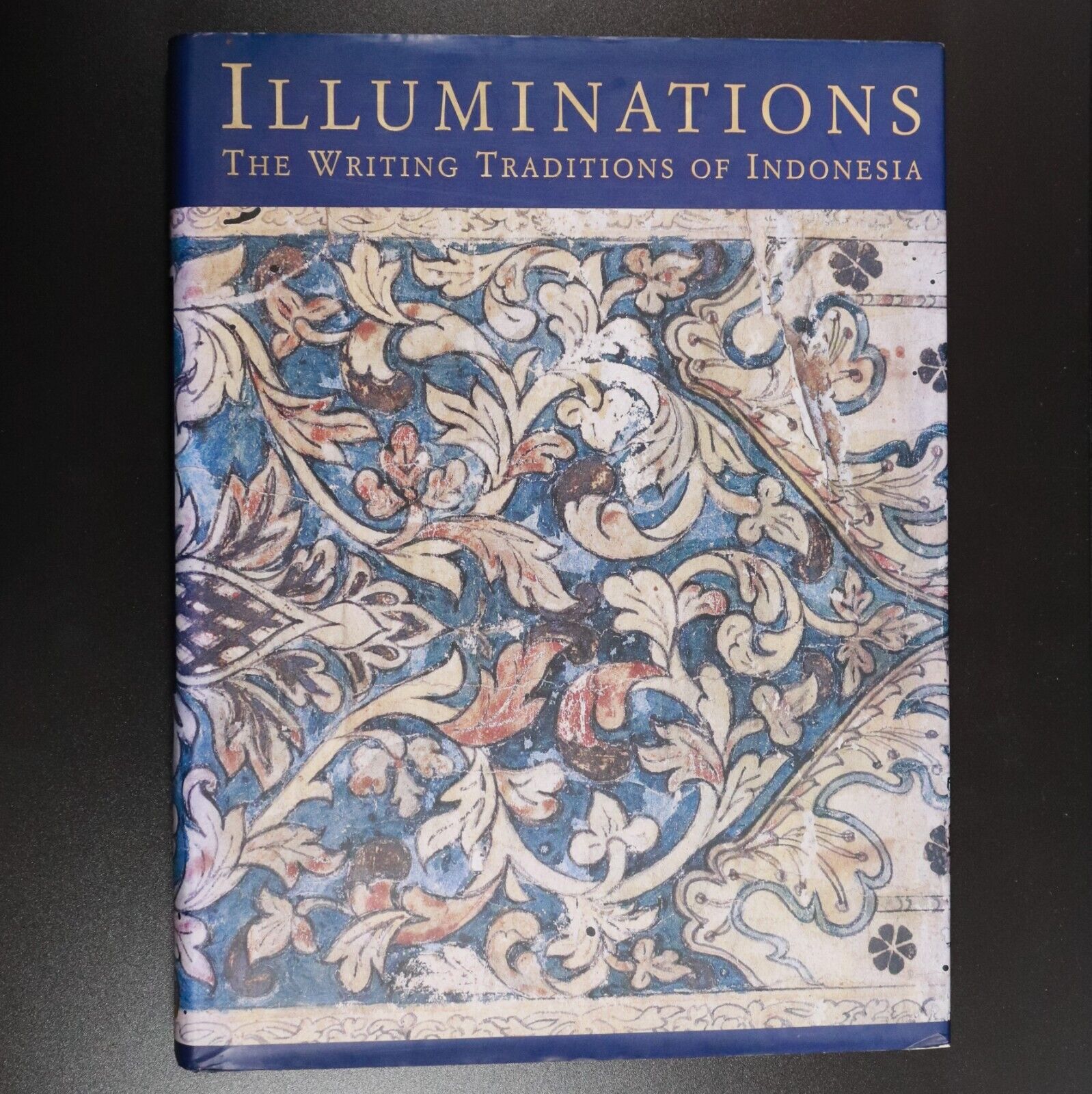1996 Illuminations: Writing Traditions Of Indonesia Language History Book 1st Ed