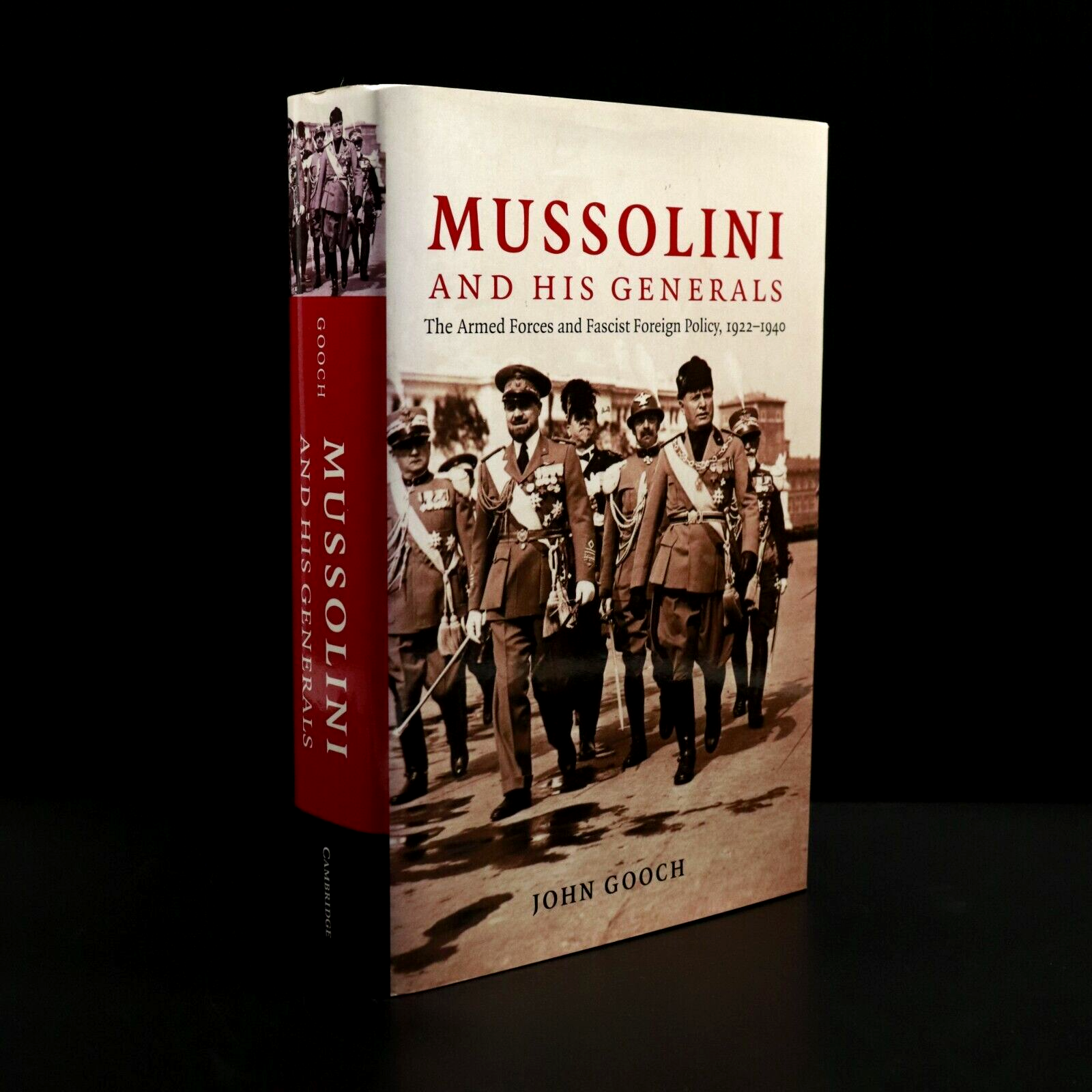 2007 Mussolini And His Generals by John Gooch Military History Book WW2 Italy