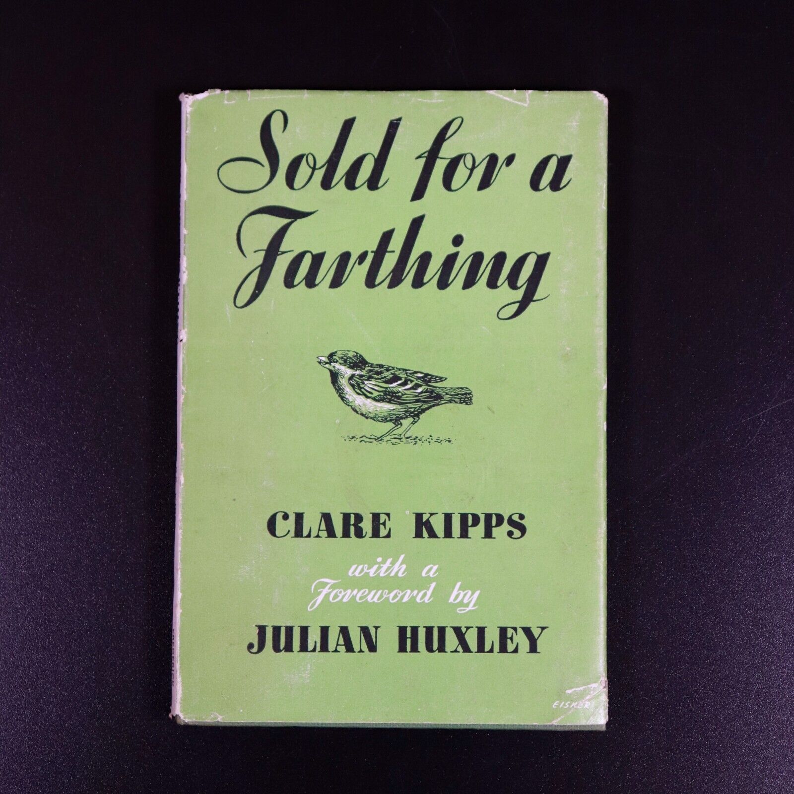 1953 Sold For A Farthing by Clare Kipps - Bird Reference Book Sparrow Fledgling