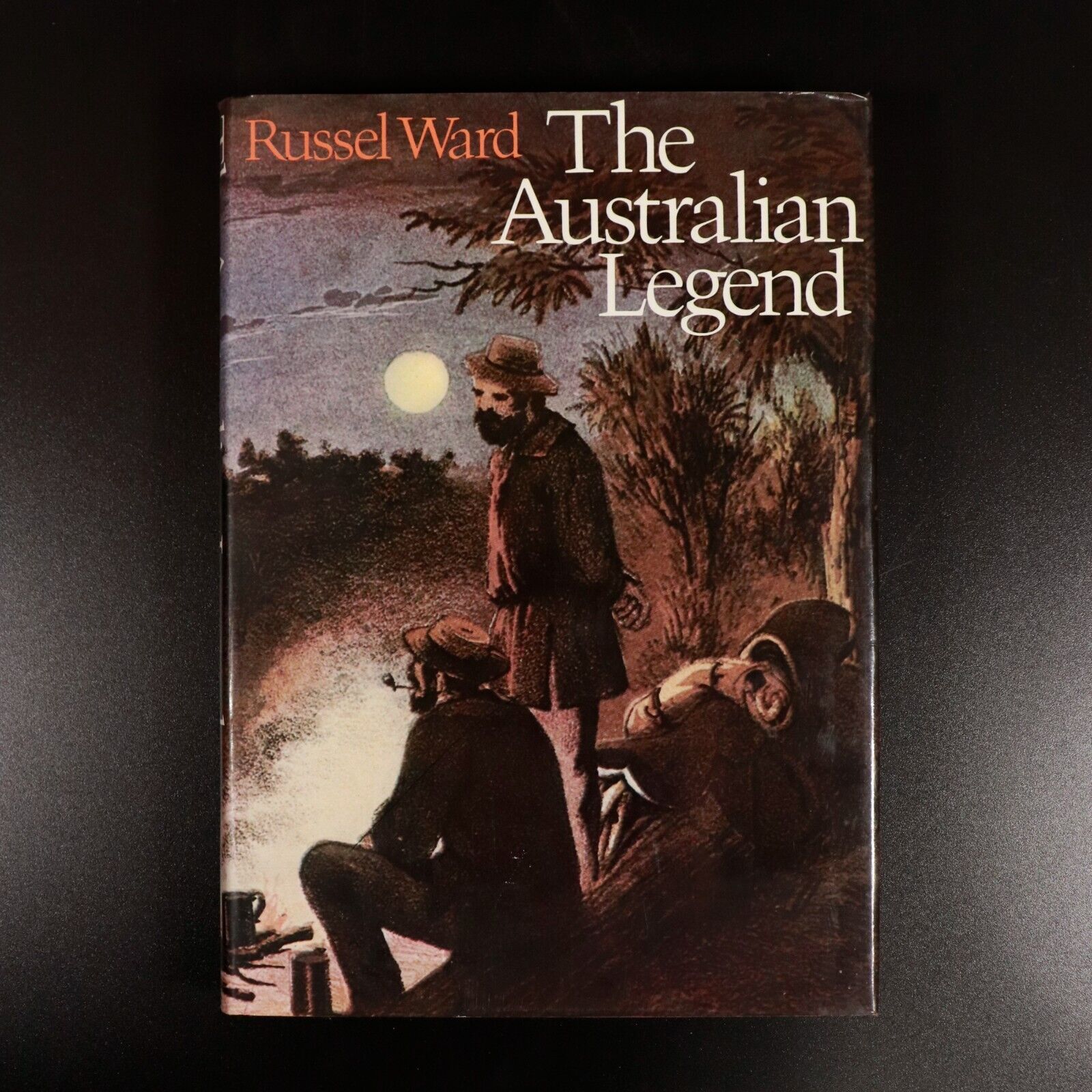 1977 The Australian Legend by Russel Ward Australian History Book