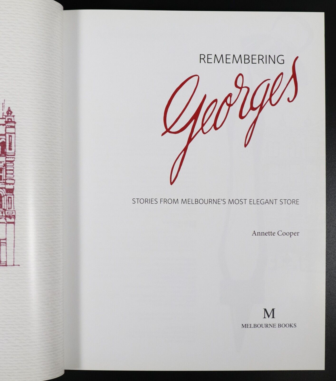 2014 Remembering Georges Australia's Most Elegant Store Retail History Book