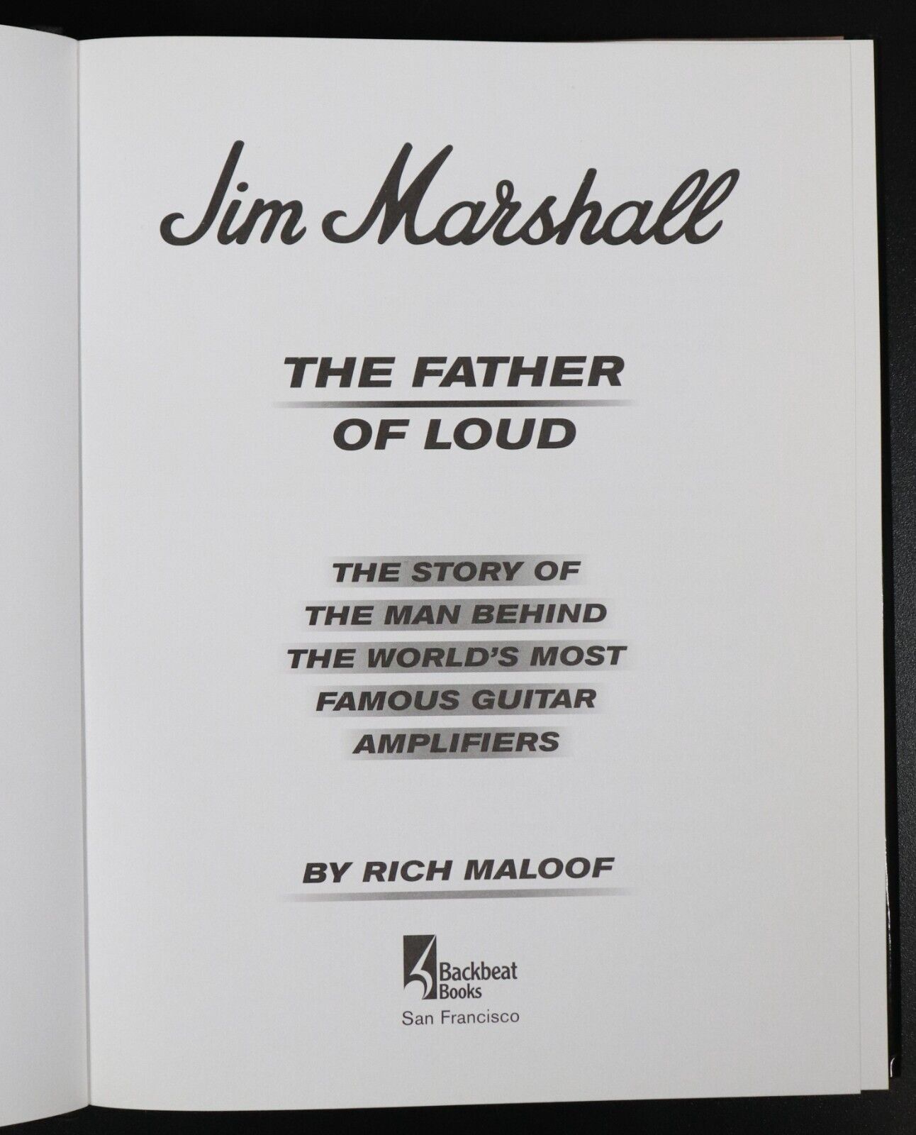 2004 Jim Marshall The Father Of Loud - Marshall Amplifiers Guitar Book Maloof