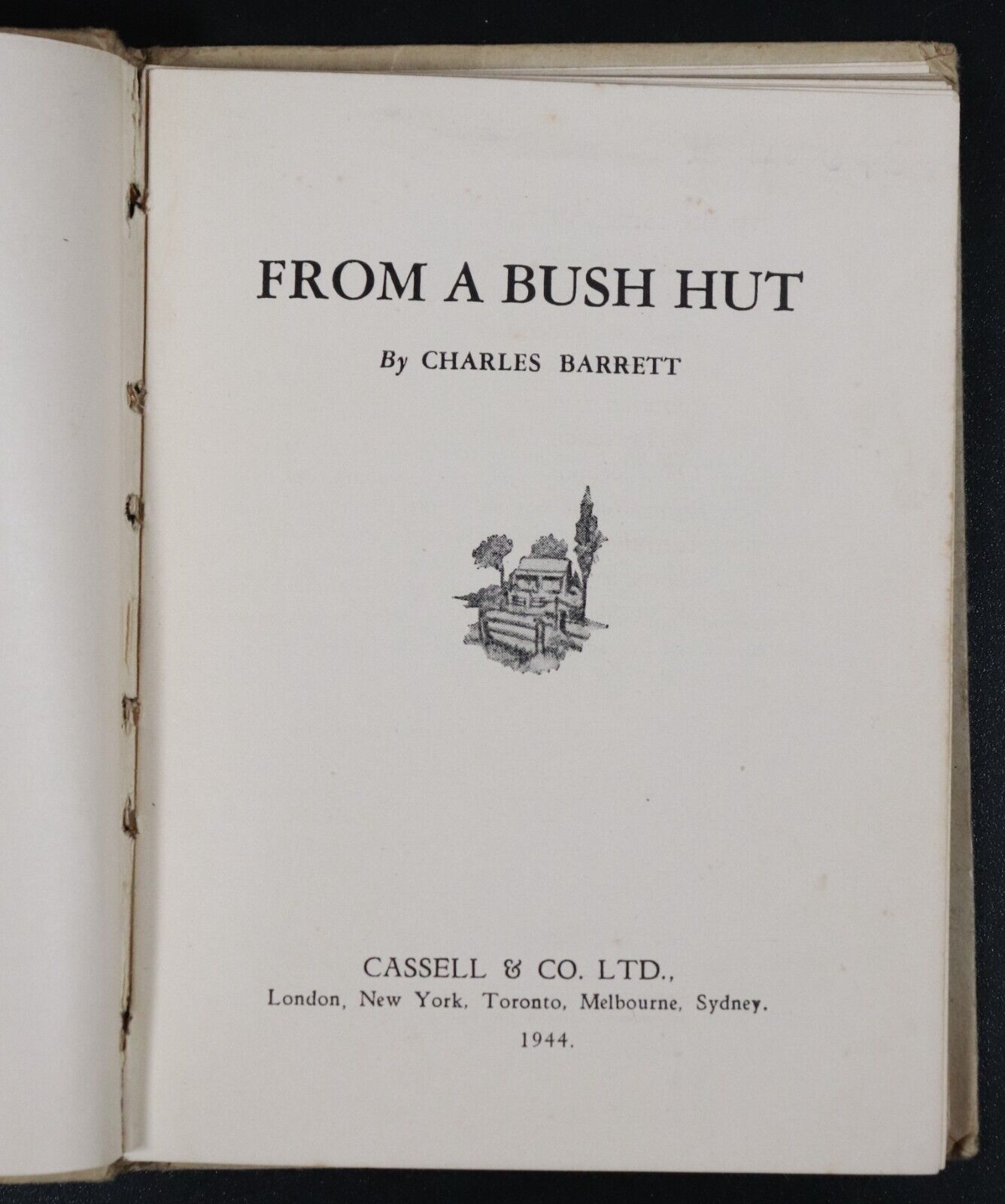 1944 From A Bush Hut by C. Barrett Antique Australian Fiction Book Illustrated - 0