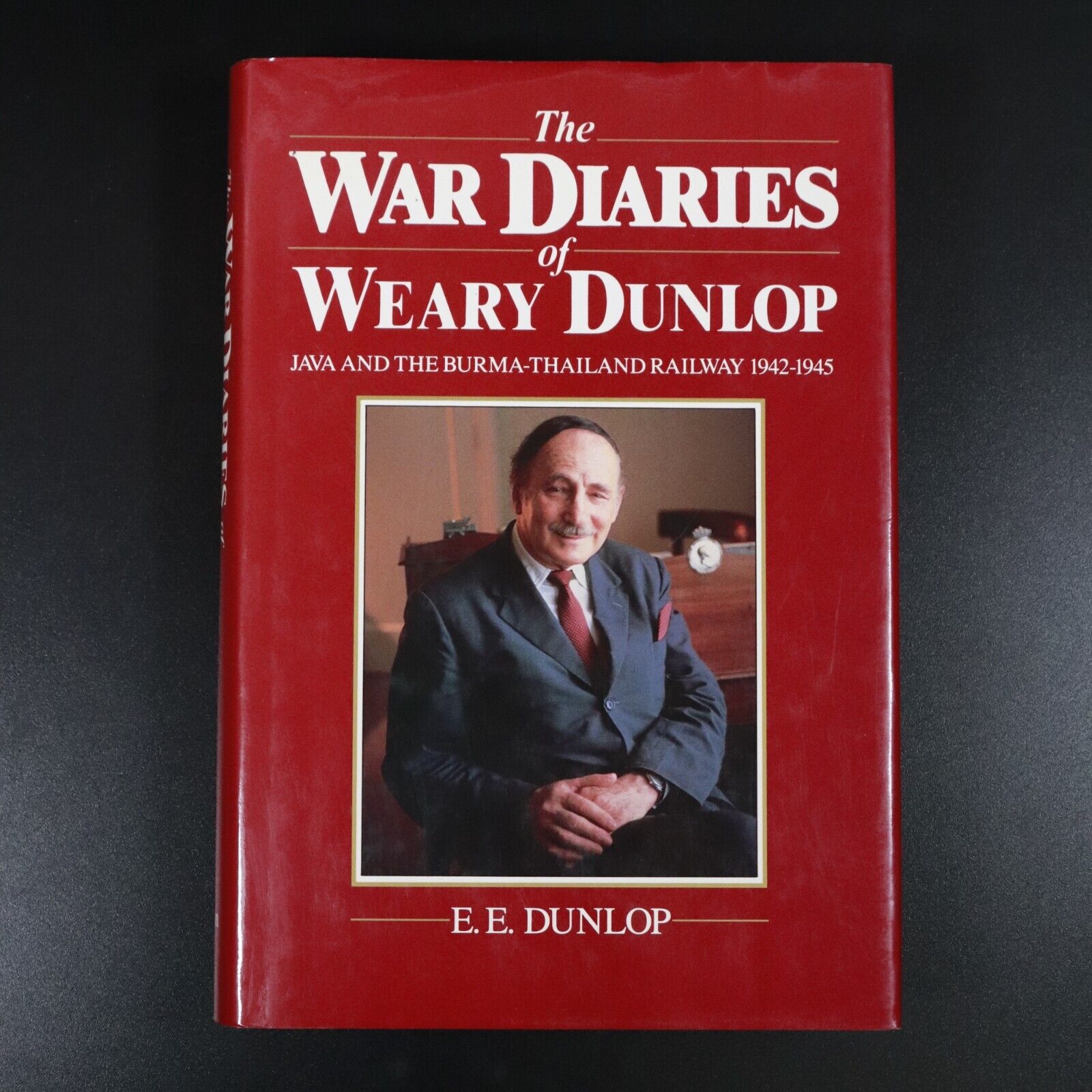 1982 The War Diaries Of Weary Dunlop 1942-1945 Military History Book Anzac Burma