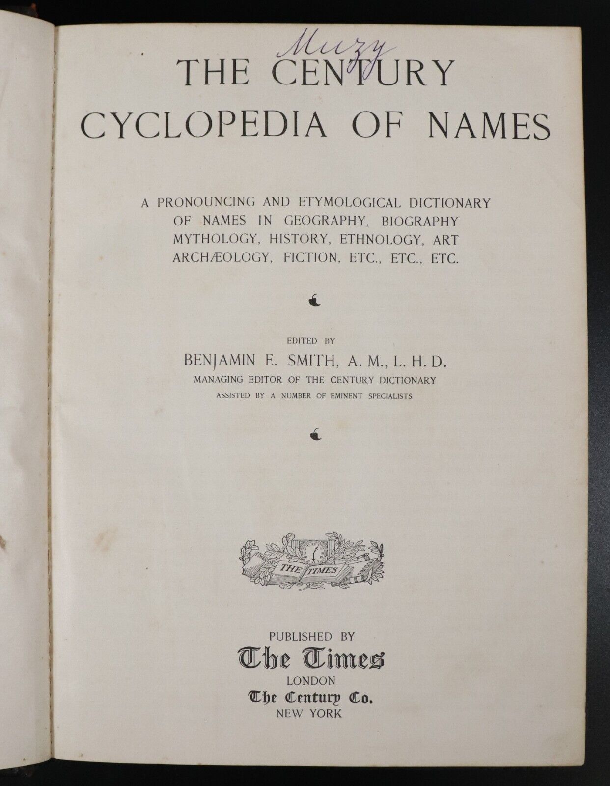 1904 The Century Cyclopedia Of Names by B.E. Smith Antique Names Reference Book